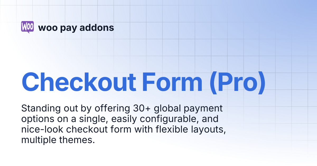 Checkout Form (Pro) | woo pay addons